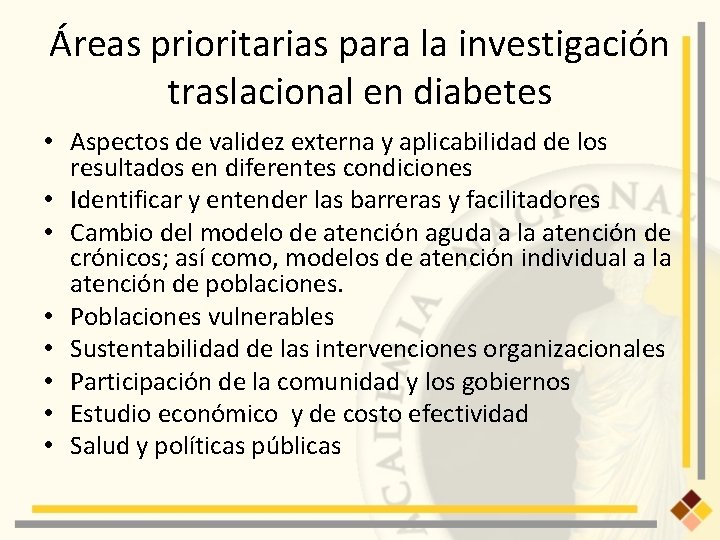 Áreas prioritarias para la investigación traslacional en diabetes • Aspectos de validez externa y