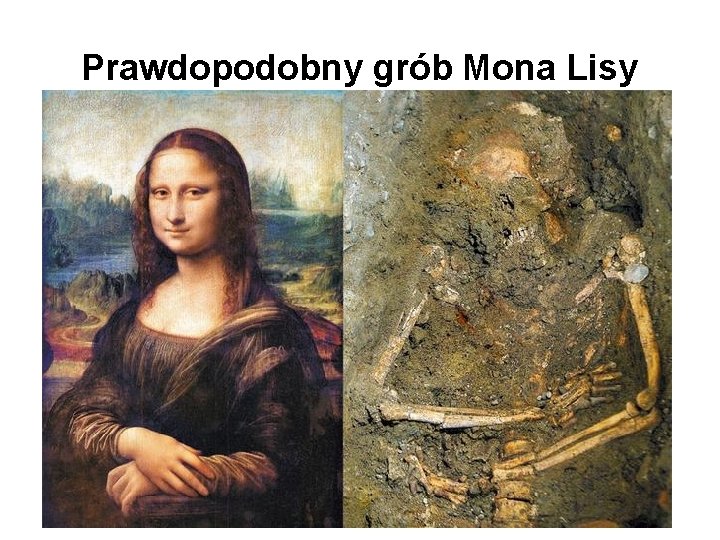 Prawdopodobny grób Mona Lisy 
