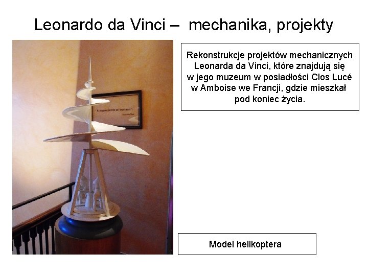 Leonardo da Vinci – mechanika, projekty Rekonstrukcje projektów mechanicznych Leonarda da Vinci, które znajdują