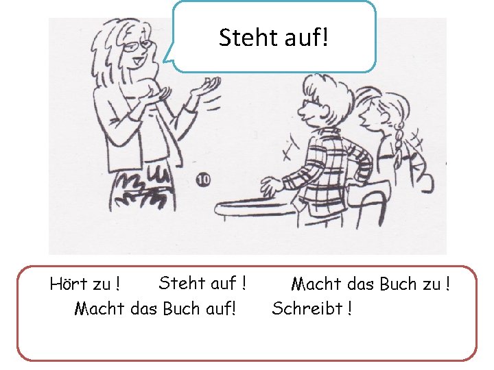 Steht auf! Steht auf ! Hört zu ! Macht das Buch auf! Macht das