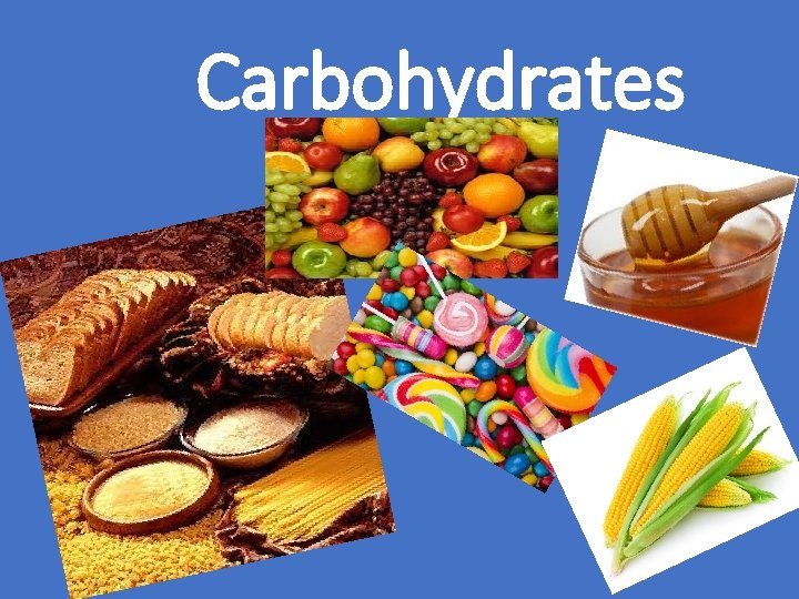 Carbohydrates 