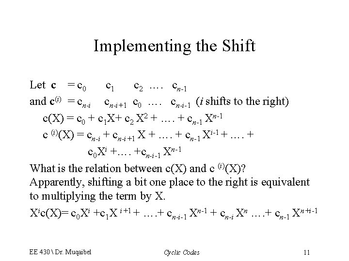 Implementing the Shift Let c = c 0 c 1 c 2 …. cn-1