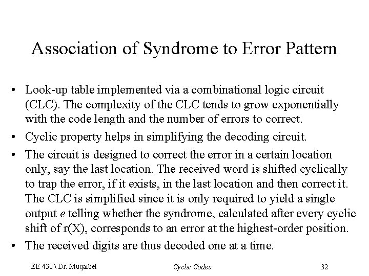 Association of Syndrome to Error Pattern • Look-up table implemented via a combinational logic