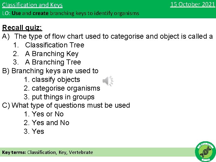 Classification and Keys 15 October 2021 LO Use