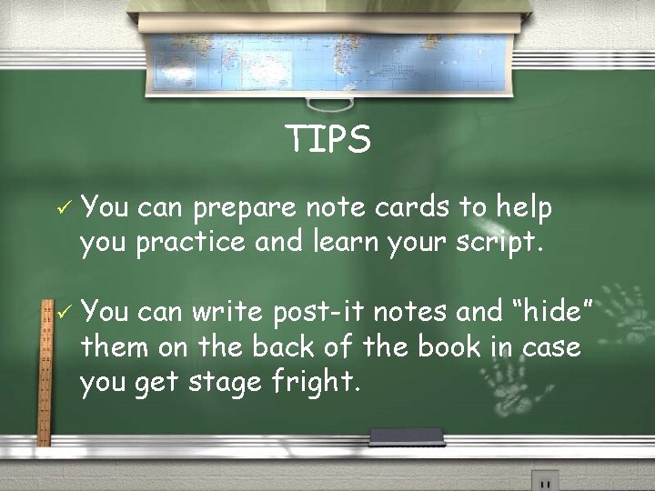 TIPS ü ü You can prepare note cards to help you practice and learn
