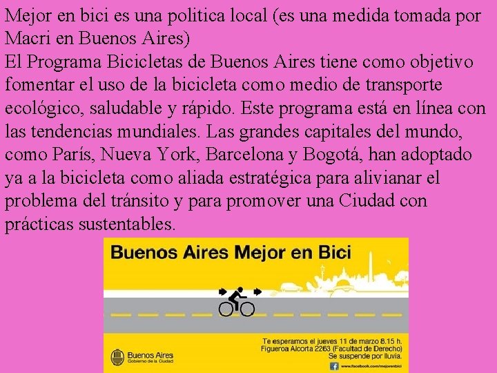 Mejor en bici es una politica local (es una medida tomada por Macri en