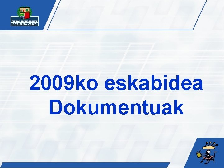 2009 ko eskabidea Dokumentuak 19 