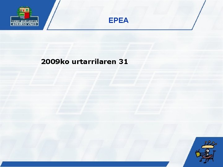 EPEA 2009 ko urtarrilaren 31 31 