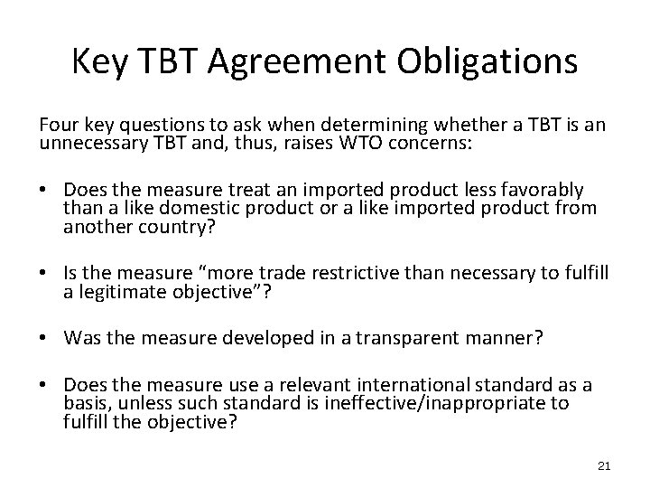 Key TBT Agreement Obligations Four key questions to ask when determining whether a TBT