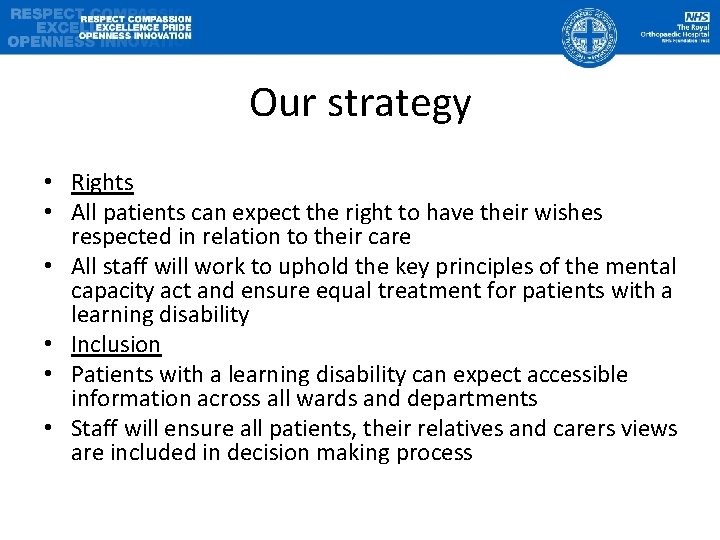 Our strategy • Rights • All patients can expect the right to have their