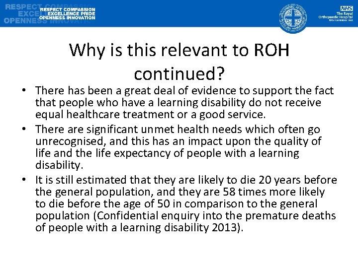 Why is this relevant to ROH continued? • There has been a great deal