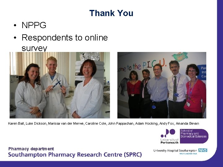Thank You • NPPG • Respondents to online survey Karen Ball, Luke Dickson, Marissa