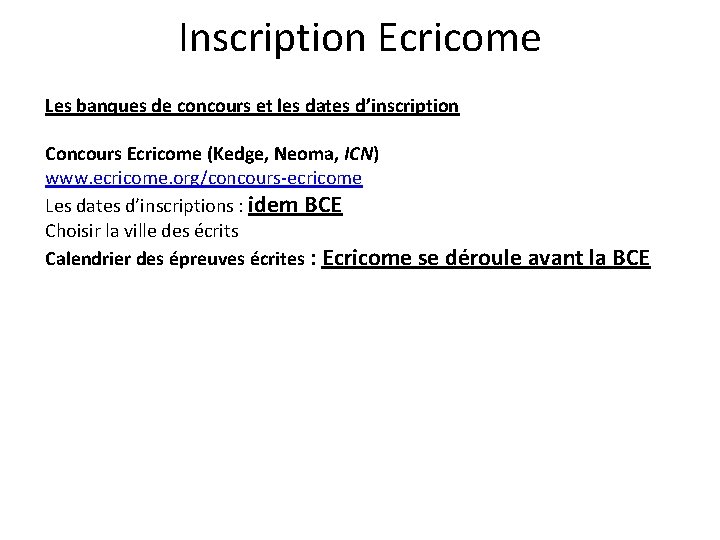 Inscription Ecricome Les banques de concours et les dates d’inscription Concours Ecricome (Kedge, Neoma,
