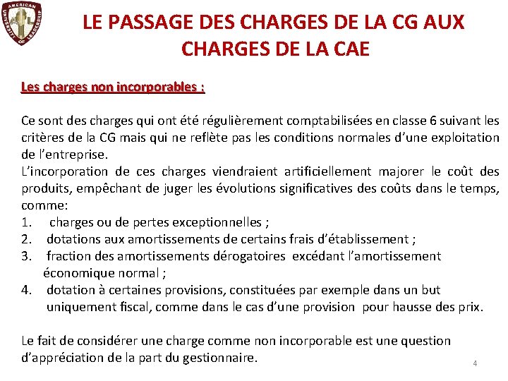 LE PASSAGE DES CHARGES DE LA CG AUX CHARGES DE LA CAE Les charges