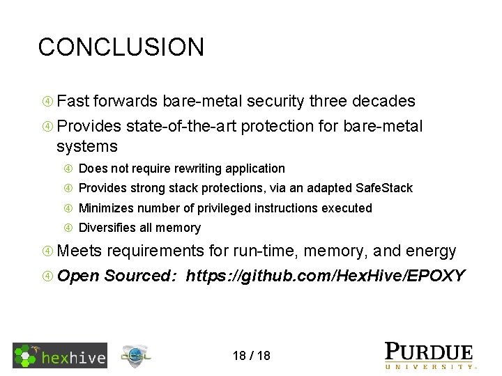 CONCLUSION Fast forwards bare-metal security three decades Provides state-of-the-art protection for bare-metal systems Does