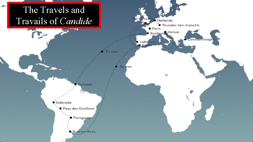 The Travels and Travails of Candide 