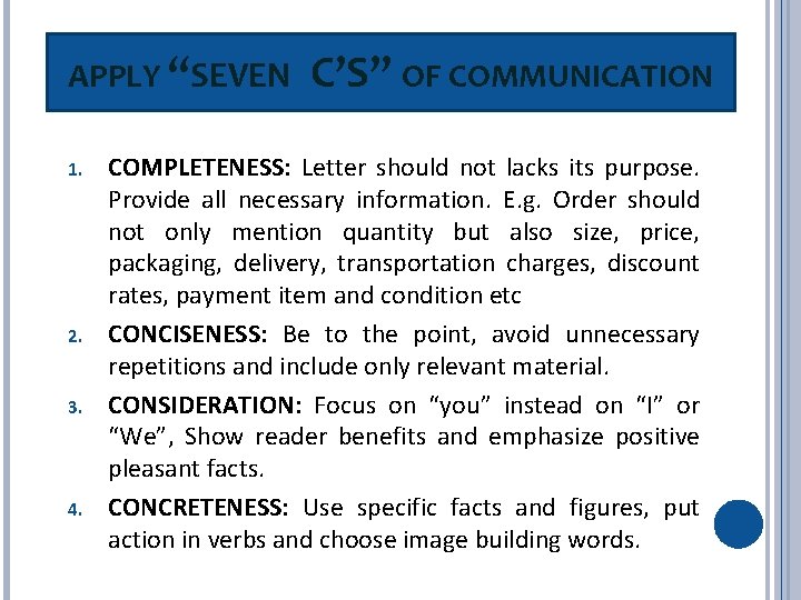 APPLY “SEVEN 1. 2. 3. 4. C’S” OF COMMUNICATION COMPLETENESS: Letter should not lacks APPLY “SEVEN 1. 2. 3. 4. C’S” OF COMMUNICATION COMPLETENESS: Letter should not lacks