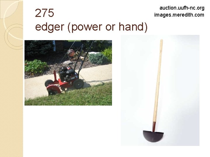 275 edger (power or hand) auction. uufh-nc. org images. meredith. com 