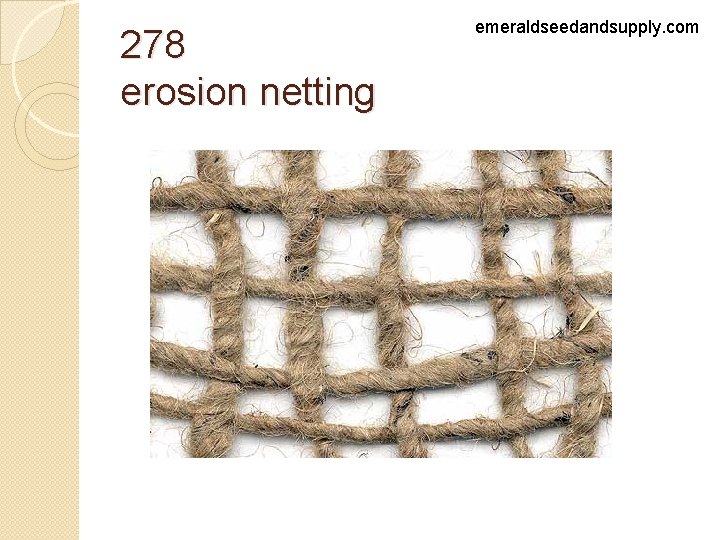 278 erosion netting emeraldseedandsupply. com 