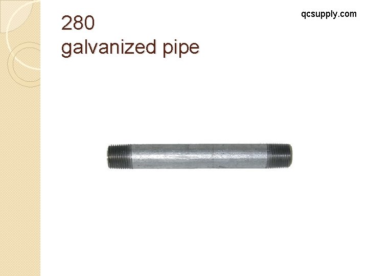 280 galvanized pipe qcsupply. com 