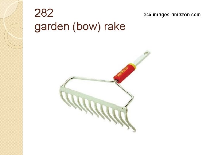 282 garden (bow) rake ecx. images-amazon. com 