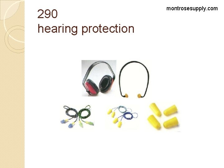 290 hearing protection montrosesupply. com 