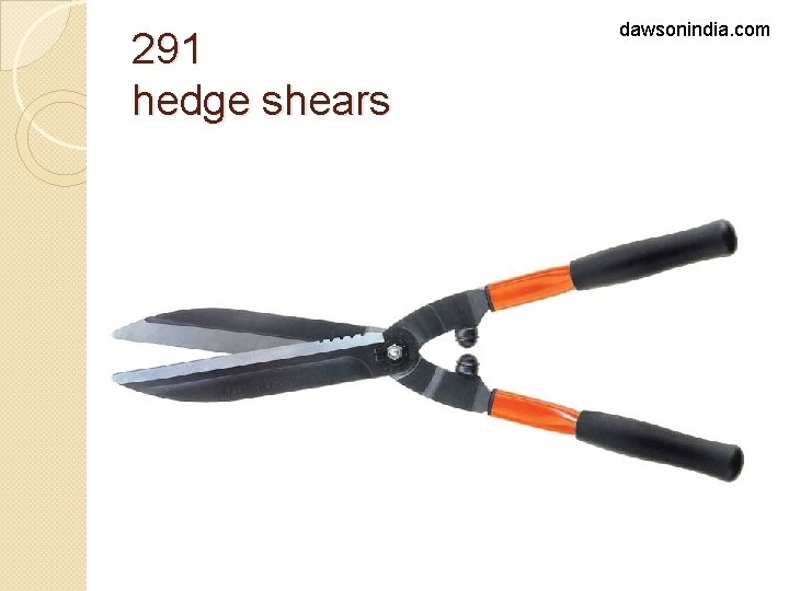 291 hedge shears dawsonindia. com 