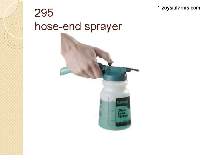 295 hose-end sprayer 1. zoysiafarms. com 