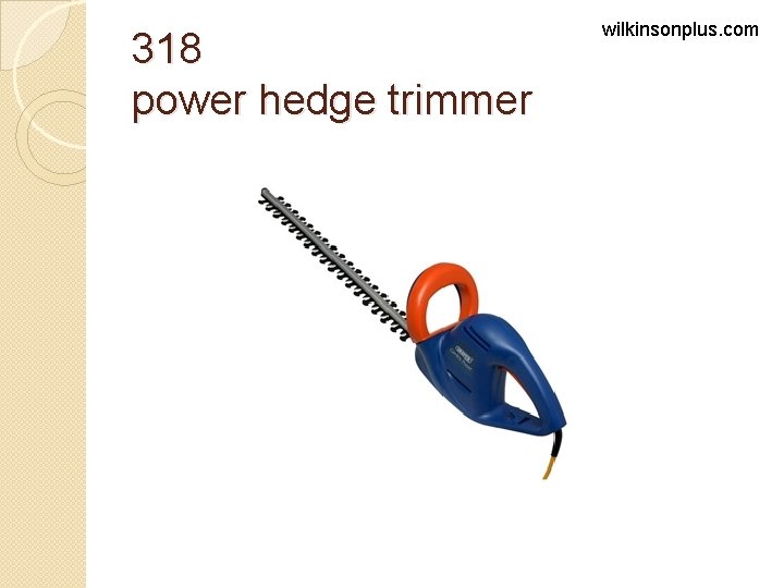 318 power hedge trimmer wilkinsonplus. com 