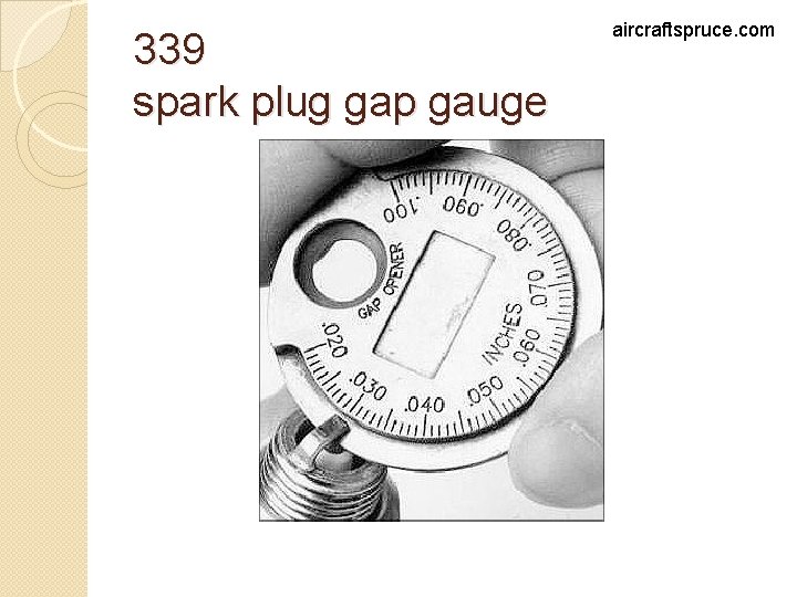 339 spark plug gap gauge aircraftspruce. com 