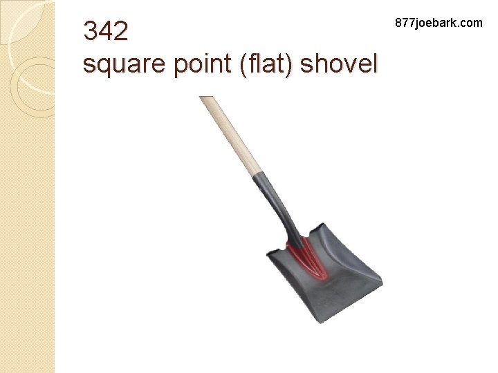 342 square point (flat) shovel 877 joebark. com 