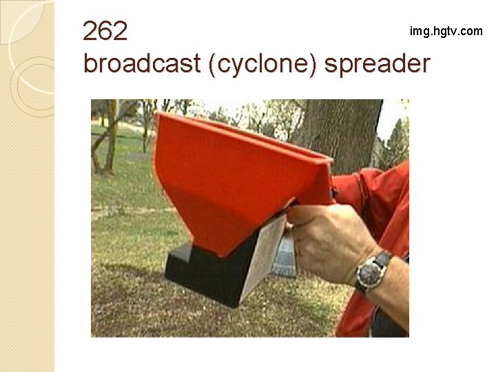 img. hgtv. com 262 broadcast (cyclone) spreader 