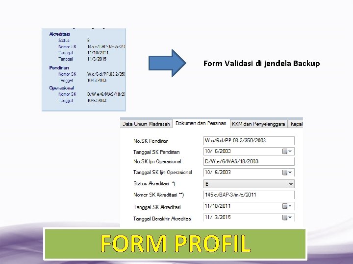 Form Validasi di jendela Backup FORM PROFIL 