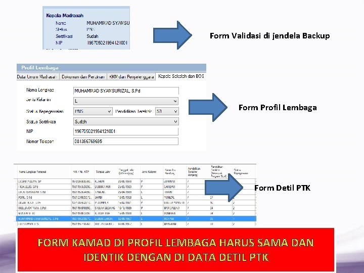 Form Validasi di jendela Backup Form Profil Lembaga Form Detil PTK FORM KAMAD DI