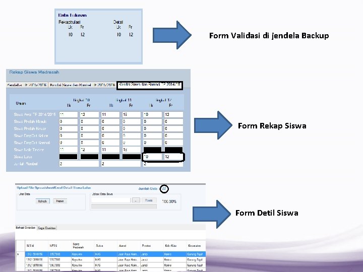 Form Validasi di jendela Backup Form Rekap Siswa Form Detil Siswa 