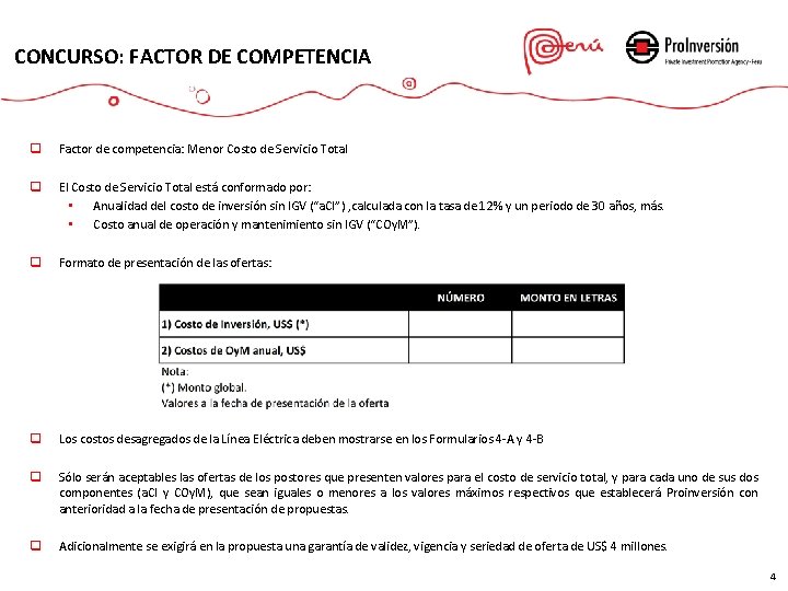 CONCURSO: FACTOR DE COMPETENCIA q Factor de competencia: Menor Costo de Servicio Total q