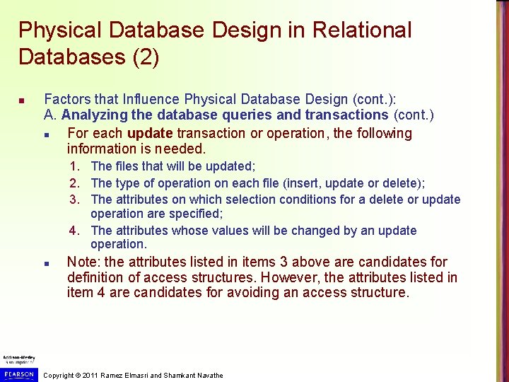 Physical Database Design in Relational Databases (2) n Factors that Influence Physical Database Design Physical Database Design in Relational Databases (2) n Factors that Influence Physical Database Design