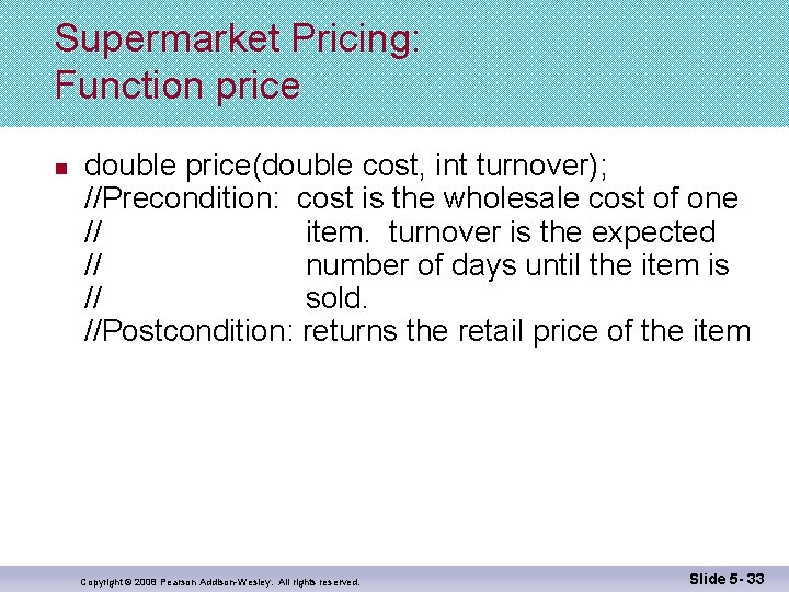Supermarket Pricing: Function price n double price(double cost, int turnover); //Precondition: cost is the