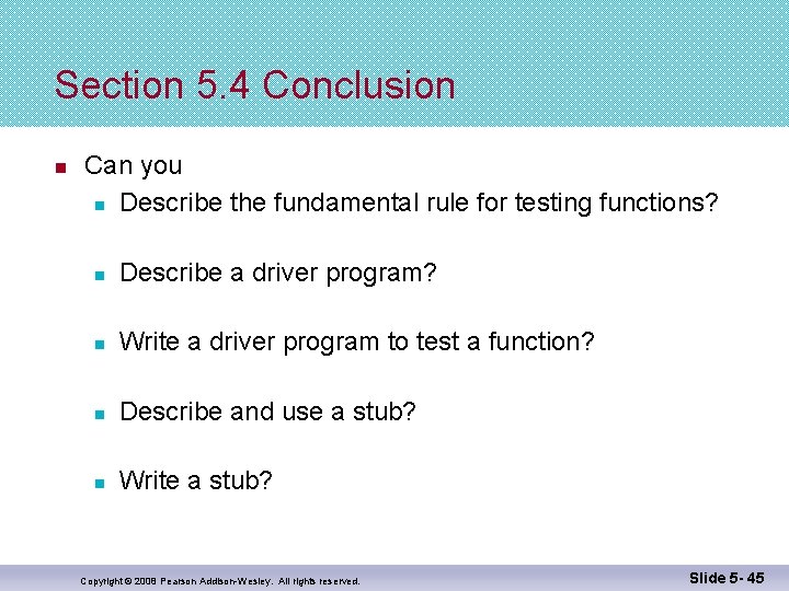 Section 5. 4 Conclusion n Can you n Describe the fundamental rule for testing