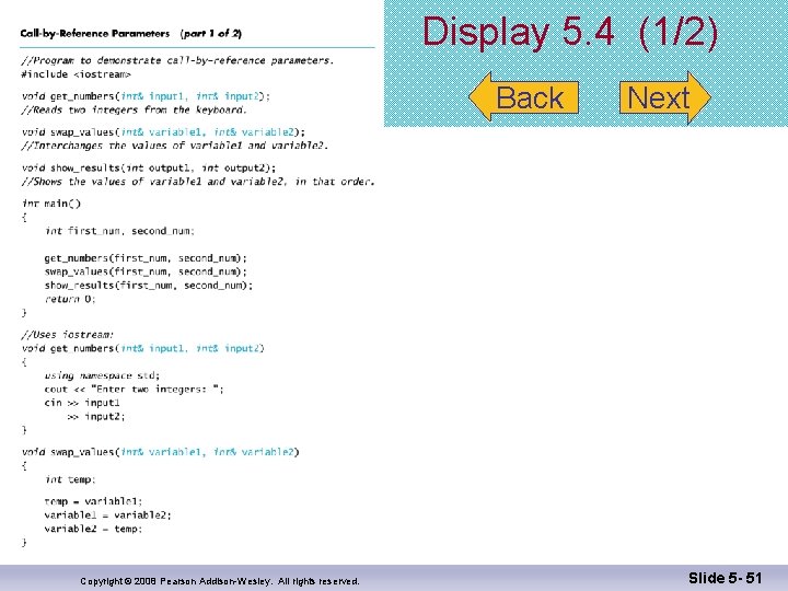 Display 5. 4 (1/2) Back Copyright © 2008 Pearson Addison-Wesley. All rights reserved. Next