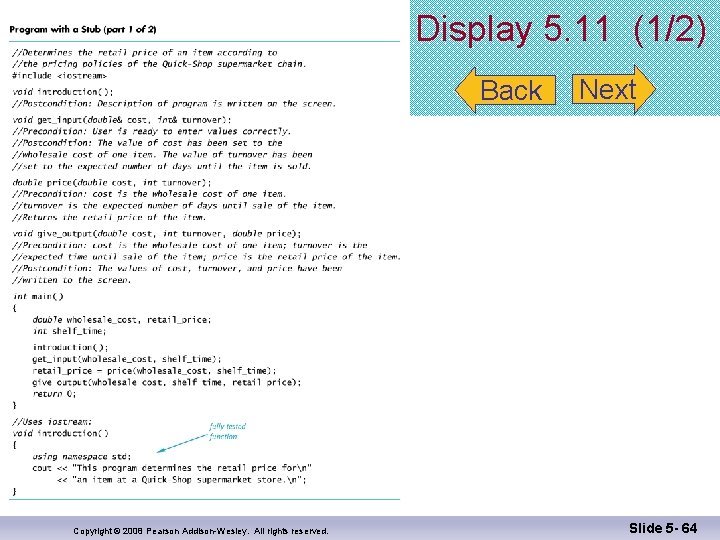 Display 5. 11 (1/2) Back Copyright © 2008 Pearson Addison-Wesley. All rights reserved. Next
