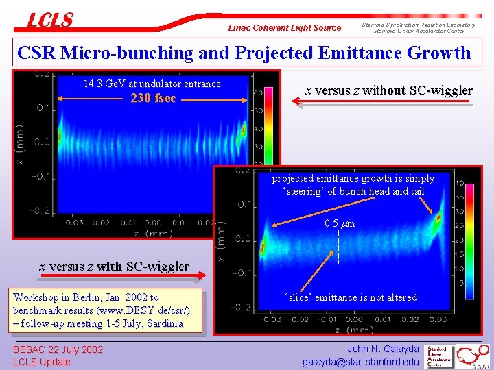 Linac Coherent Light Source Stanford Synchrotron Radiation Laboratory Stanford Linear Accelerator Center CSR Micro-bunching
