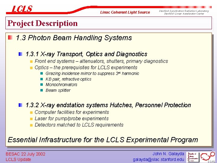 Linac Coherent Light Source Stanford Synchrotron Radiation Laboratory Stanford Linear Accelerator Center Project Description