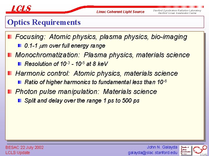 Linac Coherent Light Source Stanford Synchrotron Radiation Laboratory Stanford Linear Accelerator Center Optics Requirements