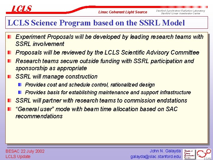 Linac Coherent Light Source Stanford Synchrotron Radiation Laboratory Stanford Linear Accelerator Center LCLS Science