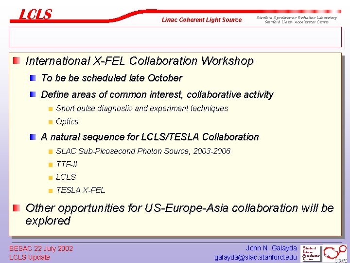 Linac Coherent Light Source Stanford Synchrotron Radiation Laboratory Stanford Linear Accelerator Center International X-FEL