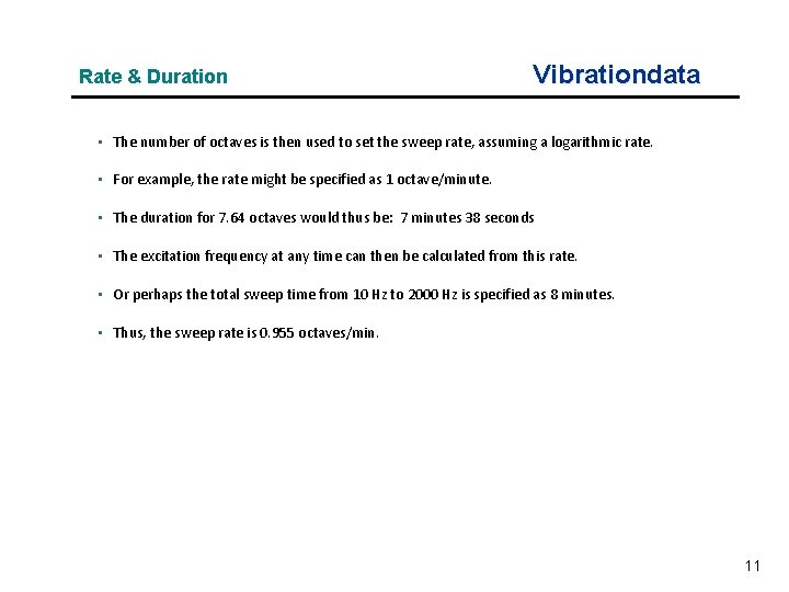 Rate & Duration Vibrationdata • The number of octaves is then used to set
