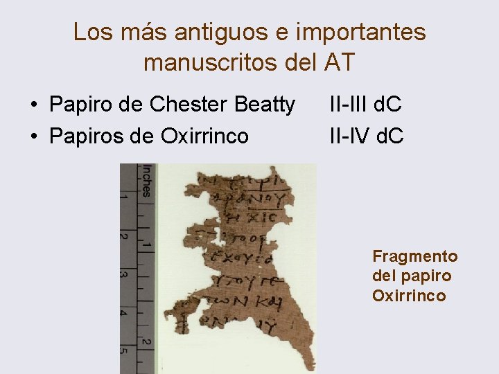 Los más antiguos e importantes manuscritos del AT • Papiro de Chester Beatty •