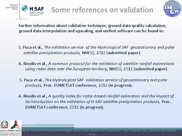 Some references on validation Further information about validation technique, ground data quality calculation, ground