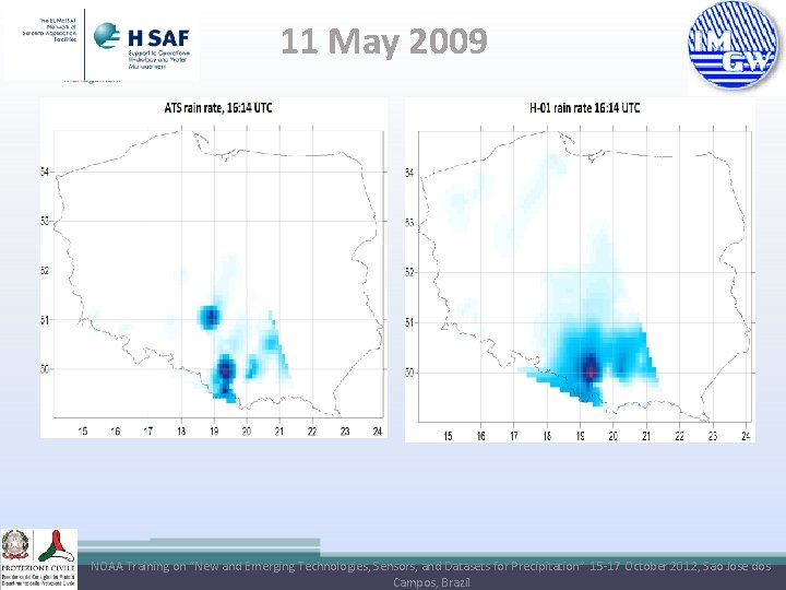 11 May 2009 NOAA Training on “New and Emerging Technologies, Sensors, and Datasets for